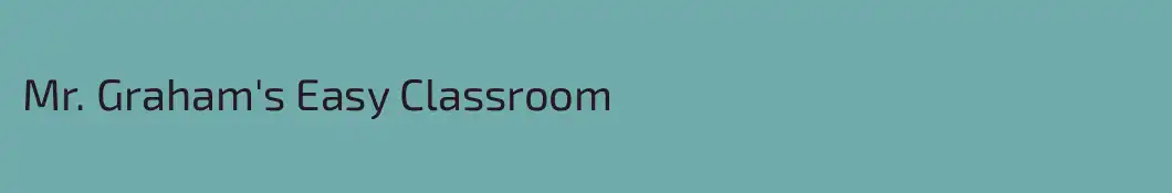 Mr. Graham's Easy Classroom